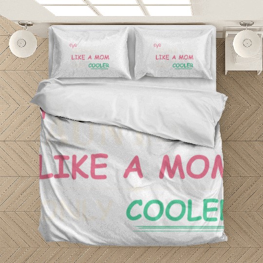 Aunt - Like a Mom Only Cooler Bedding Sets