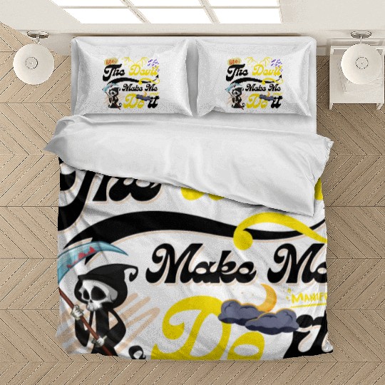 Devil Make Me Do it Death toon funny Halloween. Bedding Sets