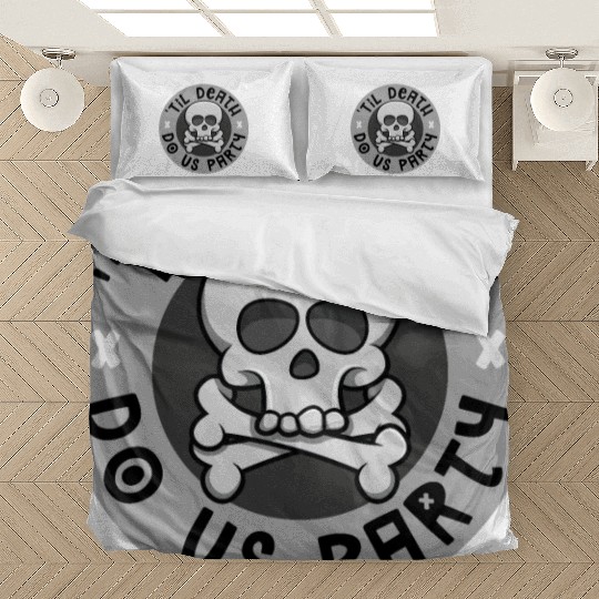 'Til death do us party Bedding Sets