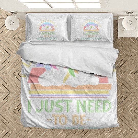 I'll Get Over It I Just Need To Be Dramatic Funny Bedding Sets