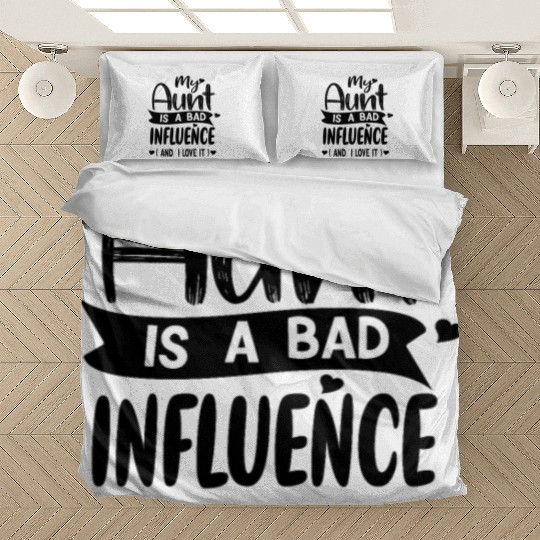 My Aunt is a Bad Influence Bedding Sets
