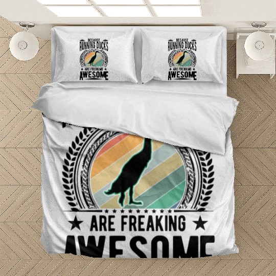 Because Running Ducks Are Freaking Awesome Bedding Sets
