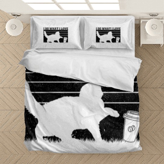 I Do What I Love - Cat Lover Cat Owner Funny Cat Bedding Sets