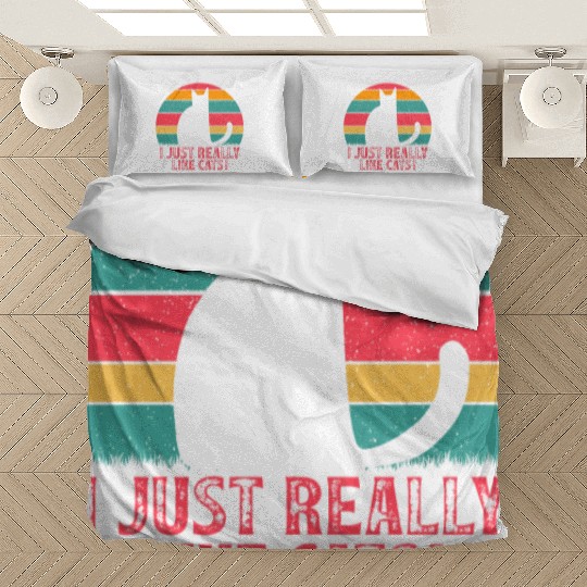 Cat Lover Funny Cat Owner I just really like Cats Bedding Sets