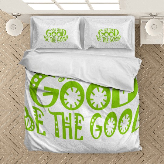 be the good quote Bedding Sets