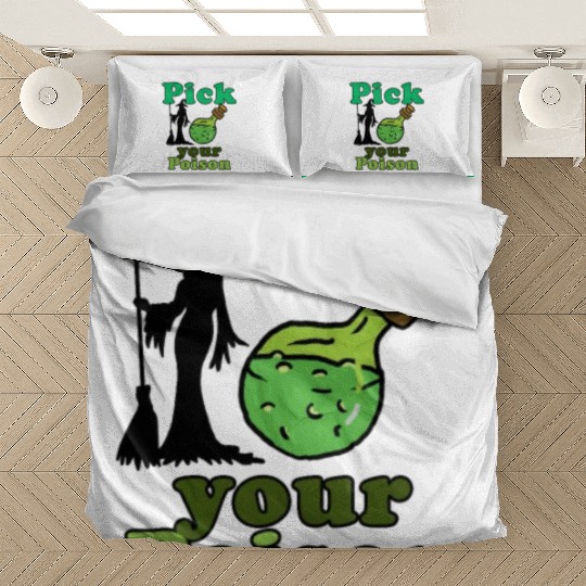 Pick your poison Bedding Sets