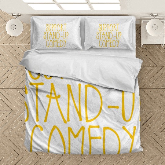 Support Stand Up Comedy 2 Bedding Sets