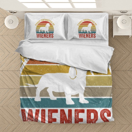 Easily Distracted By Wieners For Dog Lover Bedding Sets