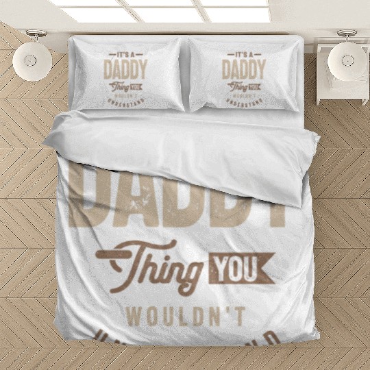 Mens It's a Daddy Thing Funny Dad Grandpa Bedding Sets