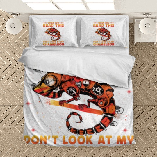 When you read this don't look at my Chameleon Bedding Sets