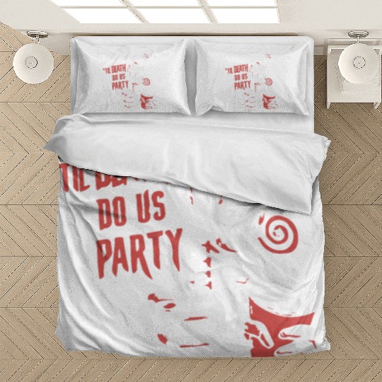 Til Death Do Us Party Bedding Sets
