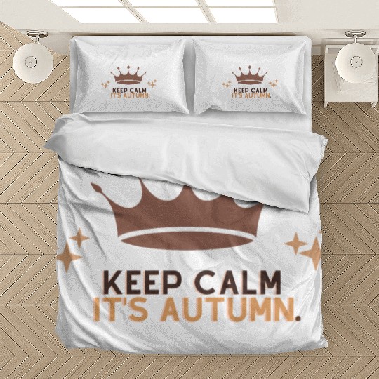 keep calm its autumn Bedding Sets