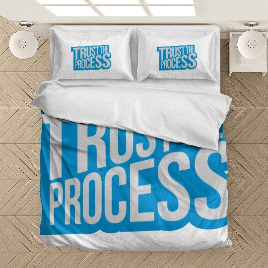 trust the process quote Bedding Sets