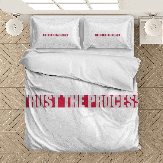 trust the process quote Bedding Sets