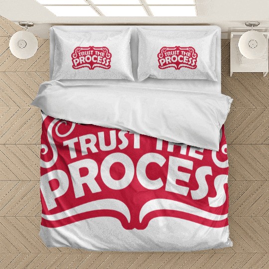 trust the process quote Bedding Sets