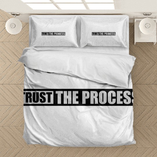 trust the process quote Bedding Sets