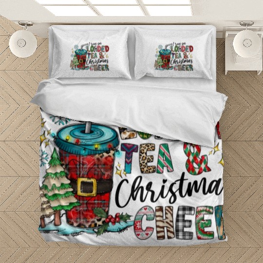I Run On Loaded Tea and Christmas Cheer Bedding Sets
