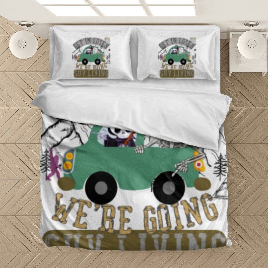 Get in loser we're going suv living Bedding Sets