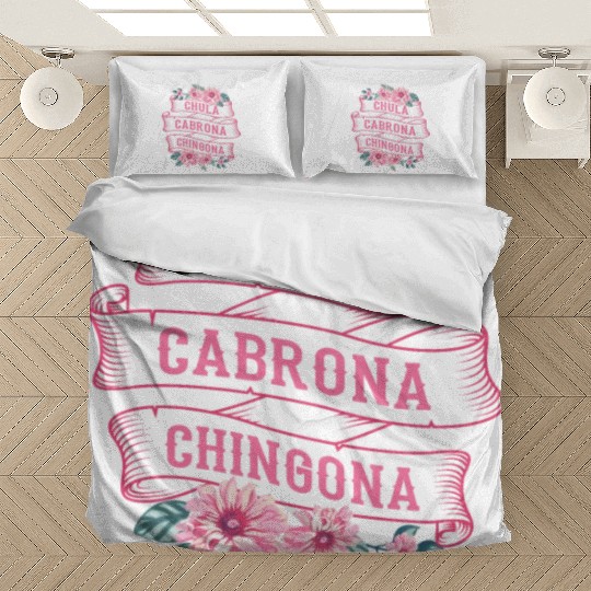 Chula Cabrona Chingona Bad Girl Latina Mexico Bedding Sets
