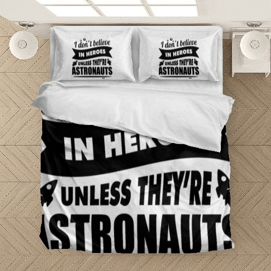 Astronauts are heroes Bedding Sets
