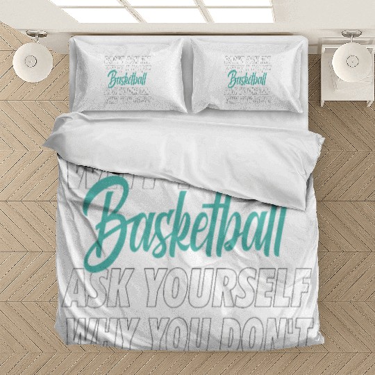 Don't ask me why i love Basketball Bedding Sets