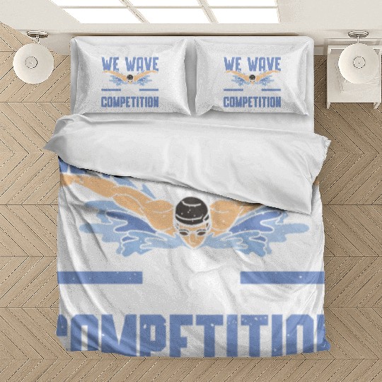 Swim Swimming We Have The Competition Swimmer Bedding Sets