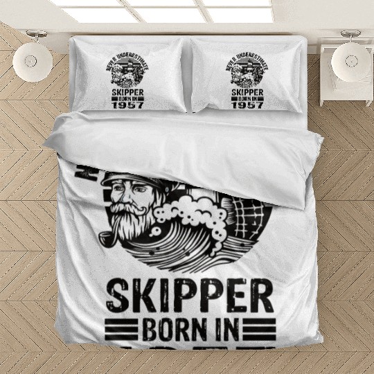 Never Underestimate Skipper Born In 1957 Bedding Sets