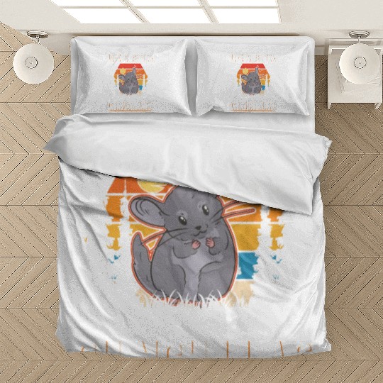 Life Is Better With Chinchillas Bedding Sets