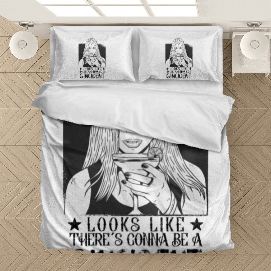 Theres Gonna Be A Gincident Funny Gin Saying Bedding Sets