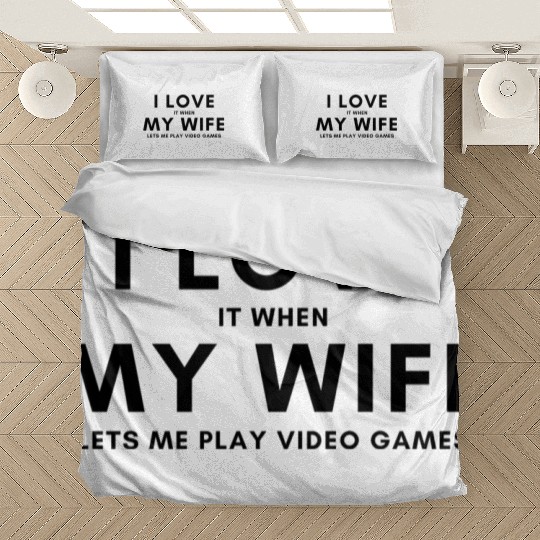 I Love My Wife Bedding Sets