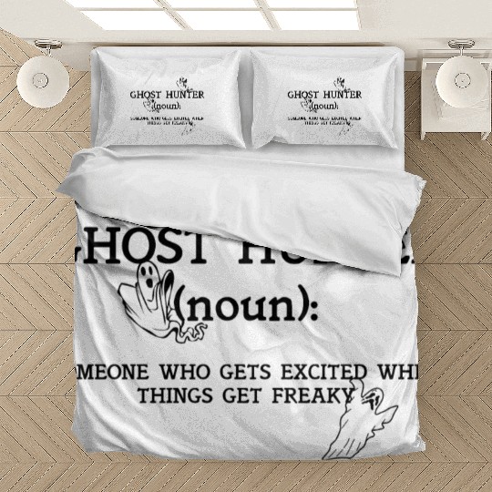 Ghost Hunters Like It Freaky Bedding Sets