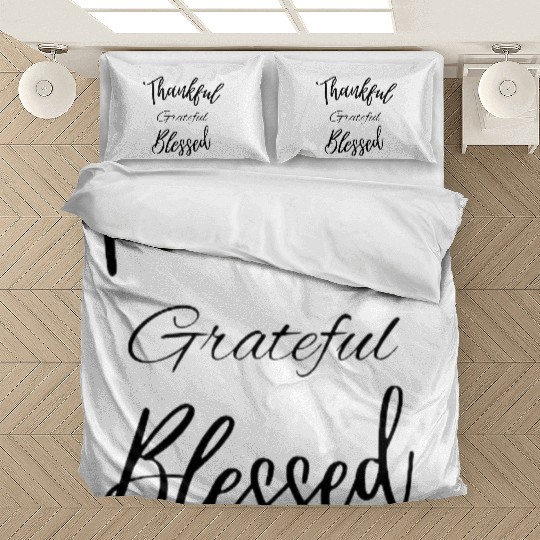 Thankful Grateful Blessed Bedding Sets
