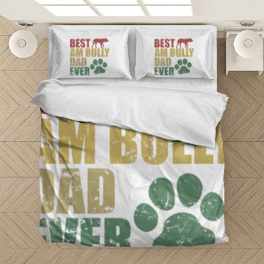 Best AM Bully Dad Ever Bulldog Pet Dog Bedding Sets