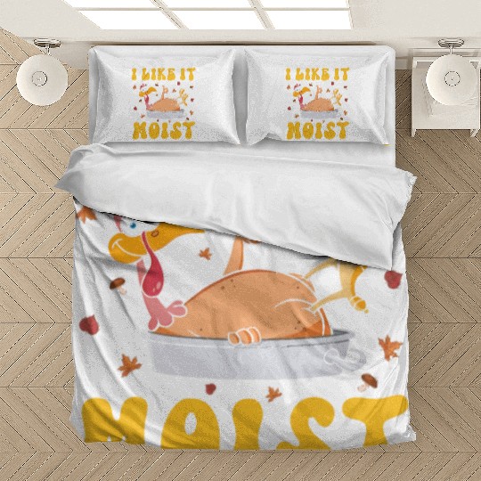 I Like It Moist Gobble Outfit Turkey Day Bedding Sets