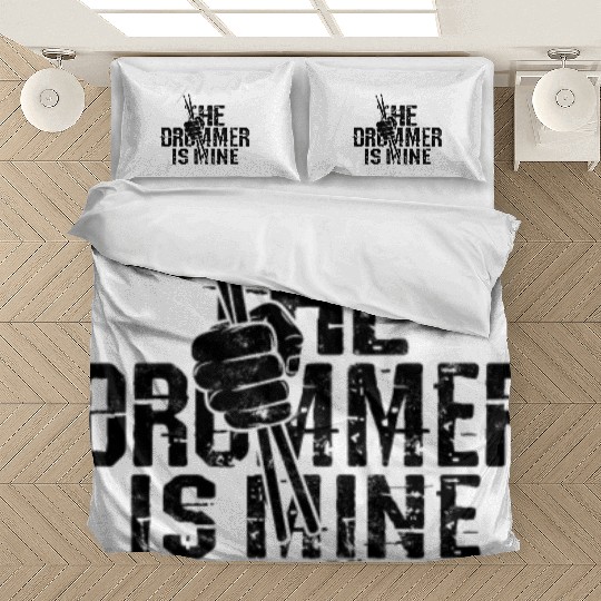 The drummer is mine - drummer Bedding Sets