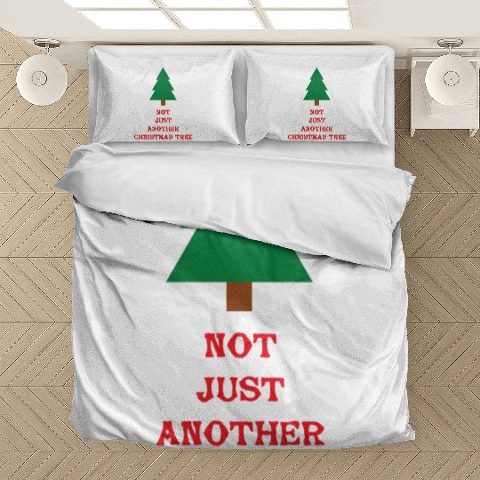 Not Just Another Xmass Tree Bedding Sets