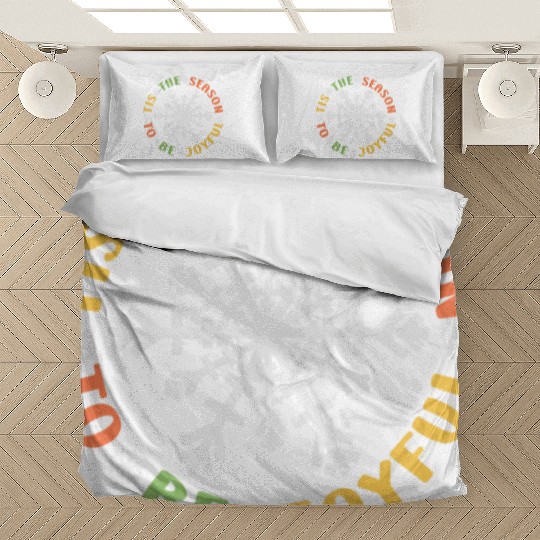 Tis The Season To Be Joyful Funny Snowflake Bedding Sets
