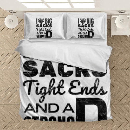 I Love Big Sacks Tight Ends And Strong D Bedding Sets