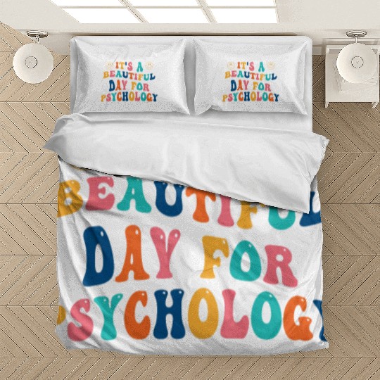 Its a beautiful Day for Psychology Bedding Sets