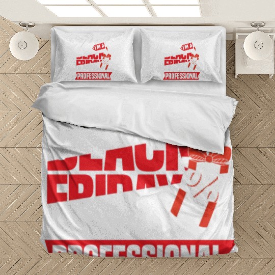 Stand Back I'm A Black Friday Professional Bedding Sets
