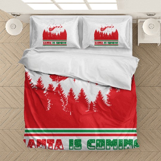 Santa is coming Bedding Sets