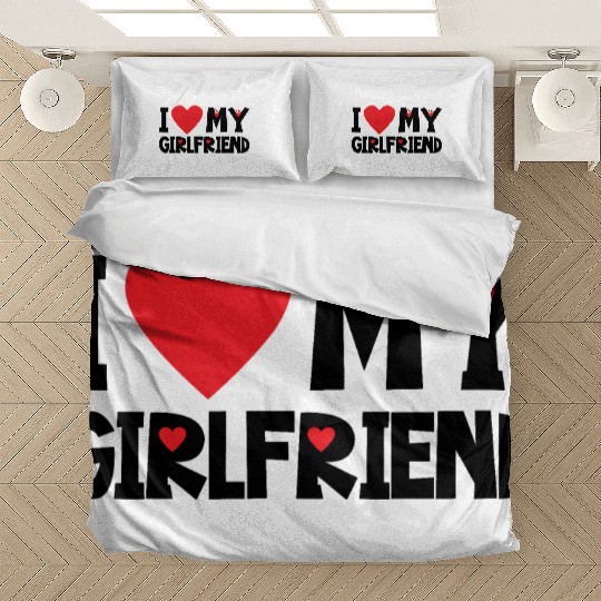 I love my girlfriend Bedding Sets