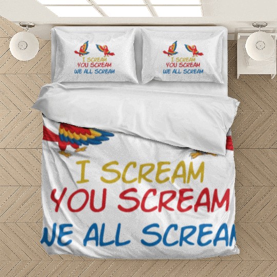 I Scream You Scream All Scream No Reason Bedding Sets