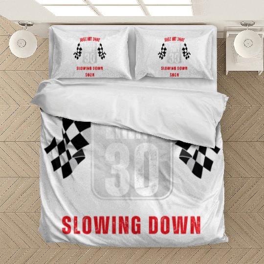 30th Birthday Speed Limit Sign 30 Years Old Racing Bedding Sets