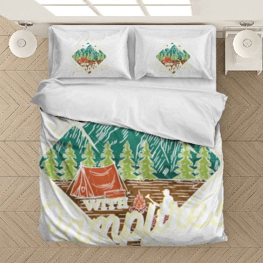 Life Is Better With Campfires Bedding Sets