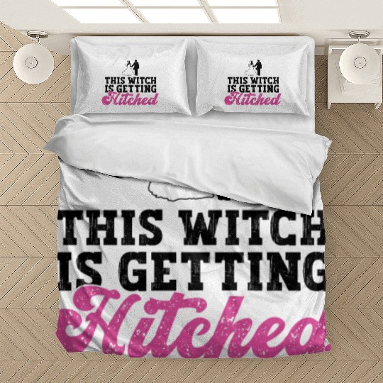 This Witch Is Getting Hitched - Bride Bachelorette Bedding Sets
