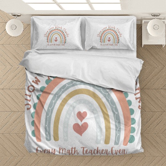 Show Your Work Thanks Every Math Teacher Bedding Sets