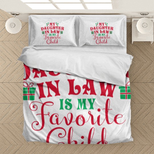 My Daughter-in-law Is My Favorite Child Bedding Sets