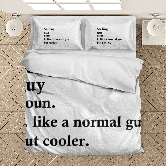 Sailing Guy Funny Boating Definition Bedding Sets