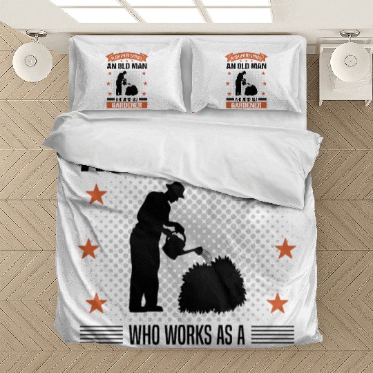 Gardener Old Man Funny Quote Gift For Men Bedding Sets